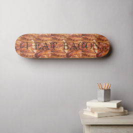 Ich esse Bacon Text mit Hintergrund Skateboard