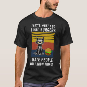Ich esse Burgers T - Shirt
