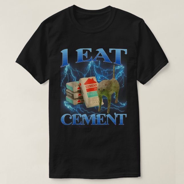 Ich esse Cement Funny Cat Meme Art T-Shirt (Design vorne)