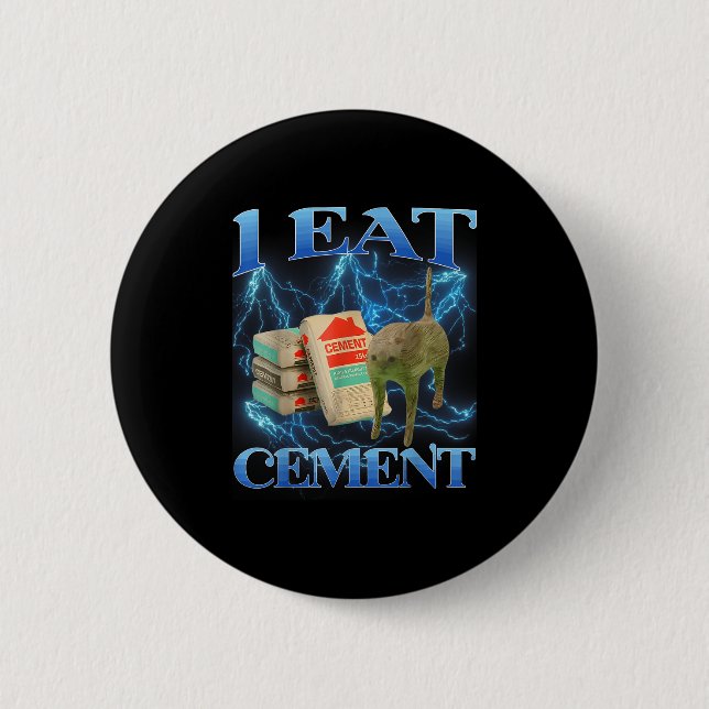 Ich esse Cement Funny Cat Meme Internet Memes Funn Button (Vorderseite)