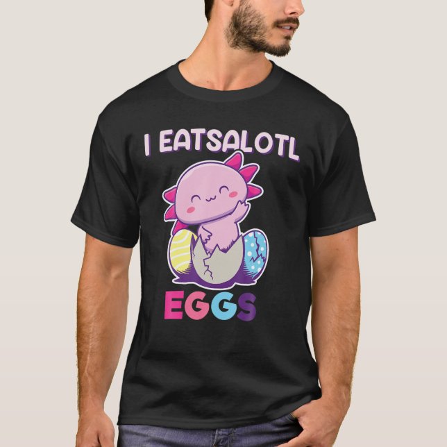 Ich esse Eier, Ostereier, Axolotl, Axolotl, Ost T-Shirt (Vorderseite)