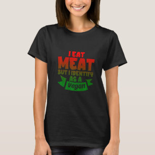 Ich esse Fleisch, aber ich identifiziere mich als T-Shirt