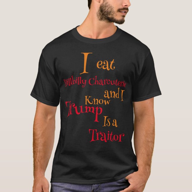 Ich esse Hillbilly Charcuterie und ich weiß, dass  T-Shirt (Vorderseite)