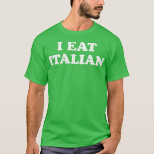 Ich esse Italienisch Ich bin Italienisch Matching  T-Shirt