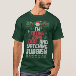 Ich esse Junk Food und schaue mir Mülleimer an T-Shirt