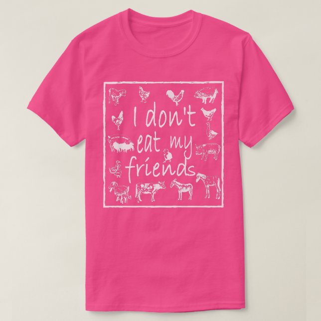 Ich esse meine Freunde nicht vegetarisch T-Shirt (Design vorne)