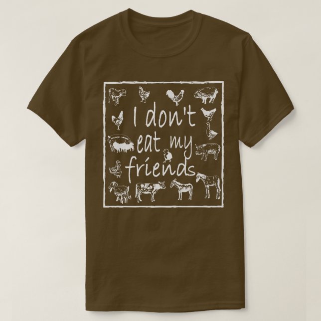 Ich esse meine Freunde nicht vegetarisch T-Shirt (Design vorne)