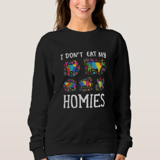 Ich esse meine Häuser nicht Niedlich und farbenfro Sweatshirt