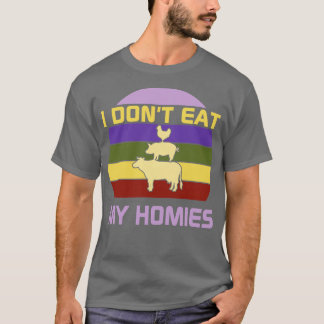 Ich esse meine Heimat nicht T-Shirt
