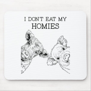 Ich esse meine Homies nicht lustig Vegetarisch Veg Mousepad