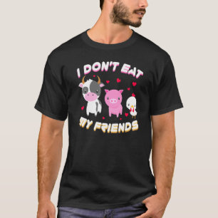 Ich esse meinem Freund kein Veganes Obst und Gemüs T-Shirt