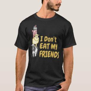 Ich esse meinen Freunden kein Veganes Vegetarisch T-Shirt