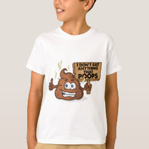 Ich esse nichts, das kackt T-Shirt