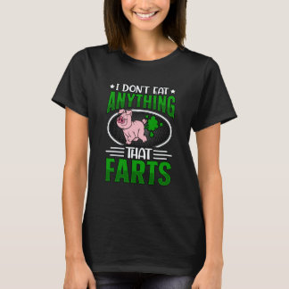 Ich esse nichts, was furzt Vegan Vegan Sagt T-Shirt