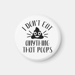 Ich esse nichts, was Kacke, Vegan Magnet