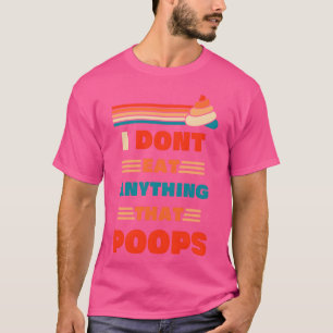 Ich esse nichts, was lustig furzt Design für Vinta T-Shirt