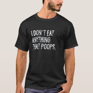 Ich Esse Nichts, Was Lustig Kackt Vegan Vegeta T-Shirt