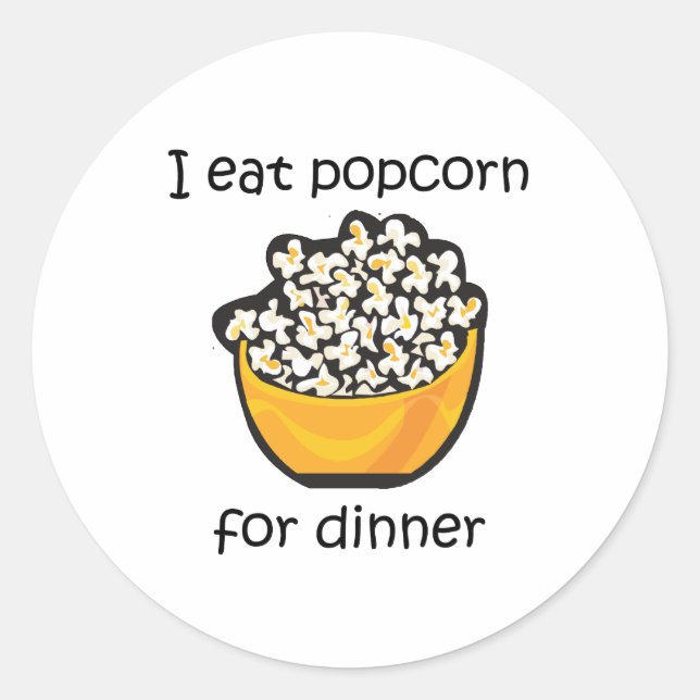 Ich esse Popcorn für das Abendessen Funny Design Runder Aufkleber (Vorderseite)