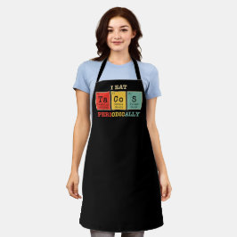 Ich esse regelmäßig Tacos Schürze