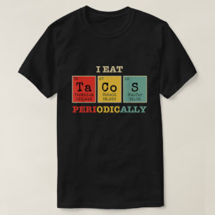 Ich esse regelmäßig Tacos T-Shirt