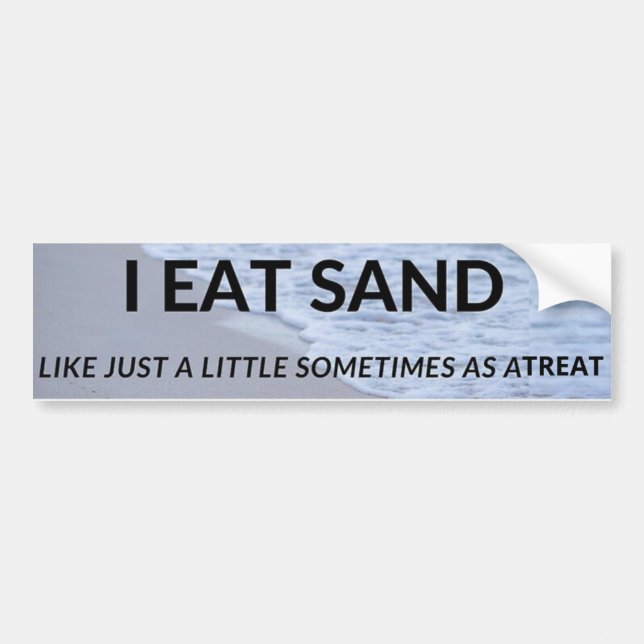 Ich esse Sand-Autoaufkleber Autoaufkleber (Vorne)