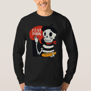 Ich esse Schmerzen Französisch Skelett Brot Sprach T-Shirt