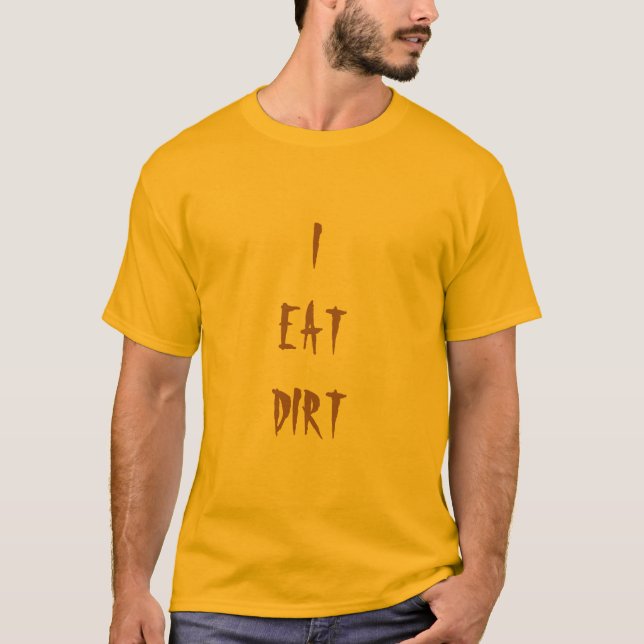 ICH ESSE SCHMUTZ T-Shirt (Vorderseite)