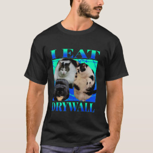 Ich esse Trockenbau-Katze LUSTIGES MEME Alberne Ka T-Shirt