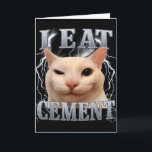 Ich Esse Zement Alberne Katze Meme Lustig Männer F Karte<br><div class="desc">Ich Esse Zement Alberne Katze Meme Lustig Männer Frauen Kinder Grafik</div>