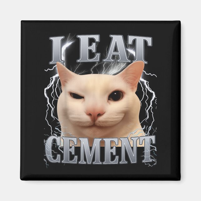 Ich esse Zement Dummer Katz Meme Lustig Männer Fra Magnet (Vorne)
