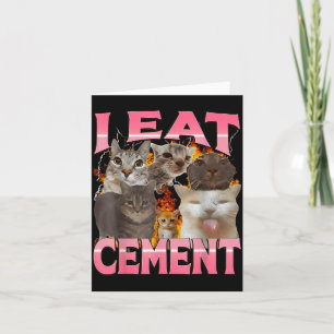 Ich esse Zement Lustige Katze Meme Internet Memes Karte