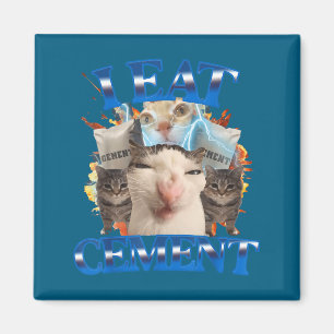 Ich esse Zement Lustiges Katzen-Meme Männer Frauen Magnet