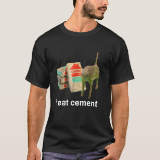 Ich esse Zement Verfluchte Katze Lustig Seltsam Sp T-Shirt