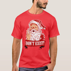 Ich existiere nicht, Weihnachtsmann T-Shirt