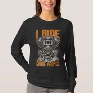 Ich fahre also nicht Motorradfahrer ersticken T-Shirt