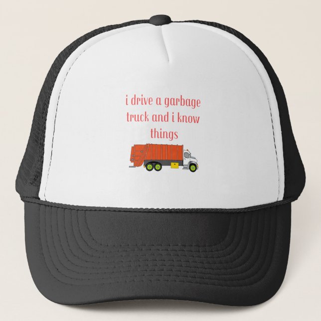 Ich fahre einen Müllwagen und ich weiß, was Truckerkappe (Vorderseite)