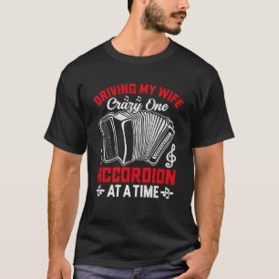 Ich fahre meine Ehefrau verrückt nach einem Akkord T-Shirt