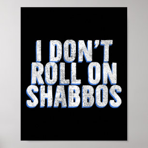 Ich fahre nicht auf Shabbos - Funny Jewish Bowler  Poster