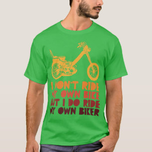 Ich fahre nicht mit meinem eigenen Fahrrad, aber i T-Shirt