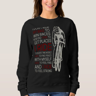 Ich fahre nicht mit meinem Fahrrad, um Rennen 1 zu Sweatshirt