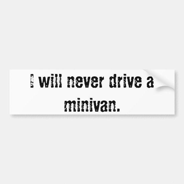 Ich fahre nie einen Minivan-Autoaufkleber Autoaufkleber (Vorne)