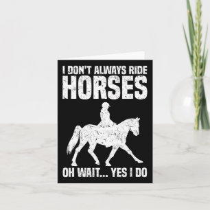 Ich fahre Pferde nicht immer auf Reiten Karte