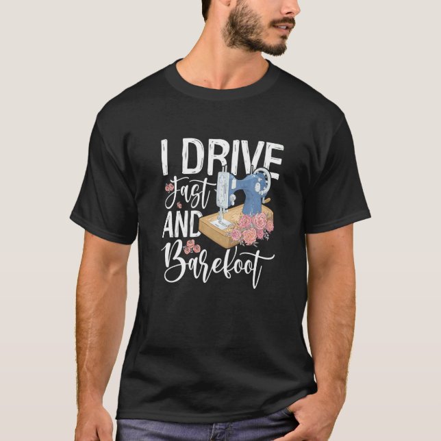 Ich fahre schnell und barfuß für eine Schneidersch T-Shirt (Vorderseite)