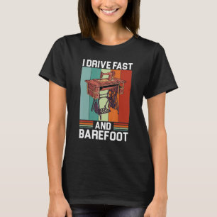 Ich fahre schnell und leichtfühlig Nähmaschine T-Shirt