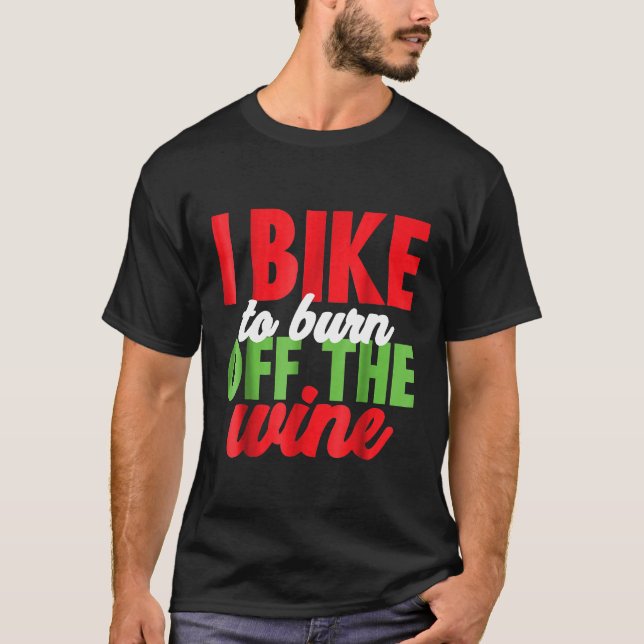 Ich fahre zum Brennen der Weinliebhaber Rad T-Shirt (Vorderseite)