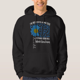 Ich Fakt nicht, dass ich krank bin, ich Faking, gu Hoodie