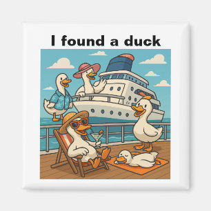 Ich fand auf einem Kreuzfahrtschiff eine Ente - Gu Magnet