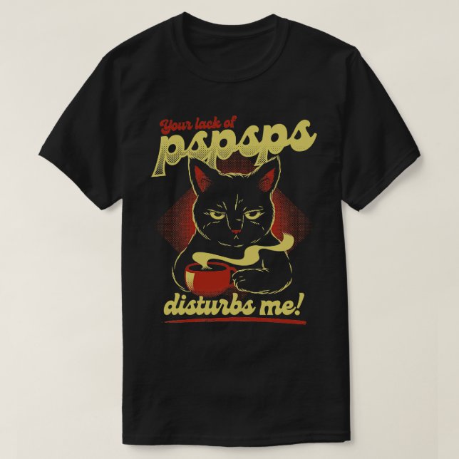 Ich fand, dass es Ihnen an PSPS mangelt, die das a T-Shirt (Design vorne)