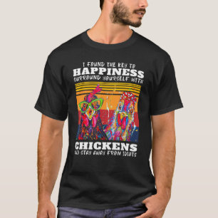Ich fand den Schlüssel zum Glück: Umgeben Sie sich T-Shirt