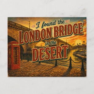 Ich fand die London Bridge in der Wüste Postkarte